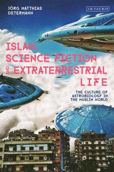 Islam Science Fiction and Extraterrestrial Life