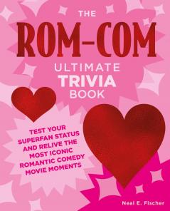 ROM-COM ULTIMATE TRIVIA BOOK THE