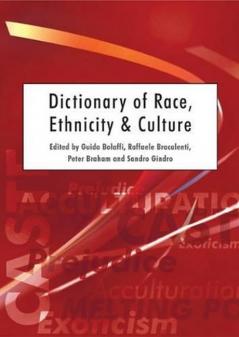 Dictionary of Race Ethnicity and Culture
