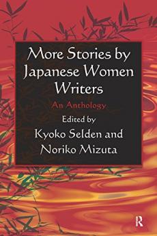 More Stories by Japanese Women Writers: An Anthology