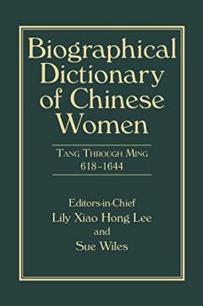Biographical Dictionary of Chinese Women Volume II