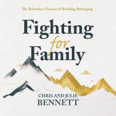 FIGHTING FOR FAMILY