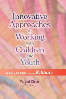 Innovative Approaches in Working with Children and Youth