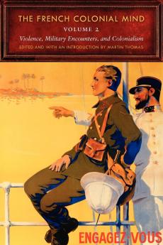 The French Colonial Mind Volume 2