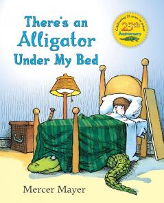 THERE''S AN ALLIGATOR UNDER MY BED