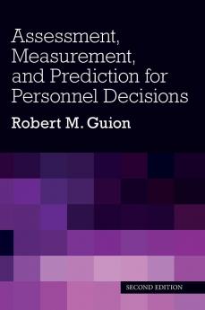 Assessment Measurement and Prediction for Personnel Decisions