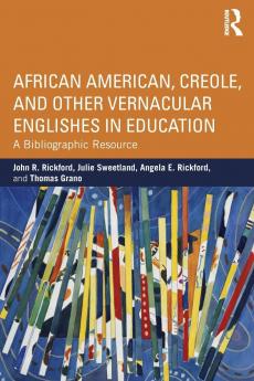 African American Creole and Other Vernacular Englishes in Education