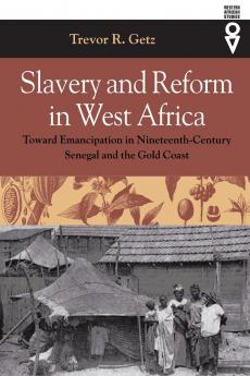 Slavery and Reform in West Africa