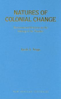 Natures of Colonial Change