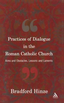 Practices of Dialogue in the Roman Catholic Church