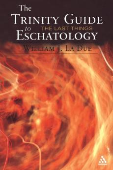 Trinity Guide to Eschatology
