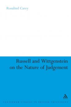 Russell and Wittgenstein on the Nature of Judgement