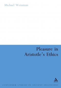 Pleasure in Aristotles Ethics