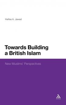 Towards Building a British Islam