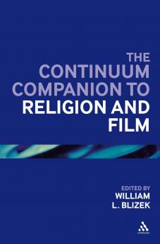 Continuum Companion to Religion and Film
