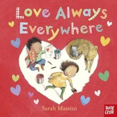 LOVE ALWAYS EVERYWHERE