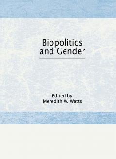 Biopolitics and Gender