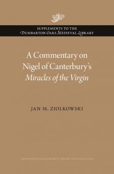 Commentary on Nigel of Canterbury's Miracles of the Virgin