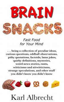 Brain Snacks: Fast Food for Your Mind