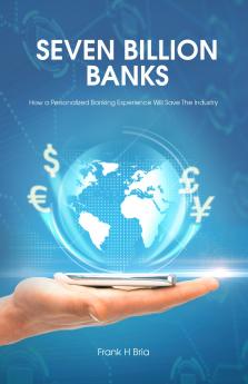 Seven Billion Banks