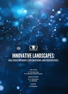 INNOVATIVE LANDSCAPES: MULTIDISCIPLINARY EXPLORATIONS AND DISCOVERIES | Paradox International Publications