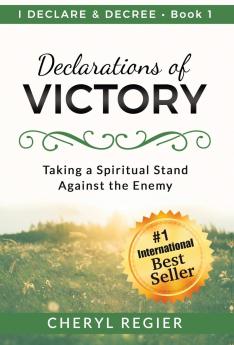 Declarations of VICTORY: Taking a Spiritual Stand Against the Enemy: 1 (I Declare & Decree)