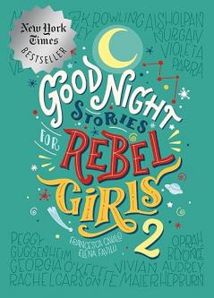 GOODNIGHT STORIES FOR REBEL GIRLS 2