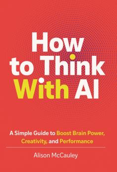 How To Think With AI