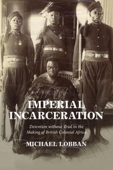 Imperial Incarceration