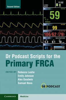 Dr Podcast Scripts for the Primary FRCA