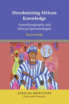 Decolonizing African Knowledge