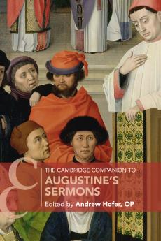 Cambridge Companion to Augustine's Sermons