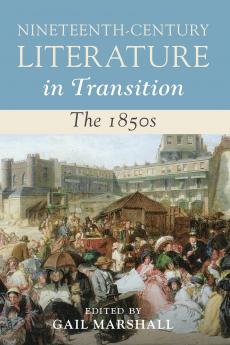 Nineteenth-Century Literature in Transition: The 1850s