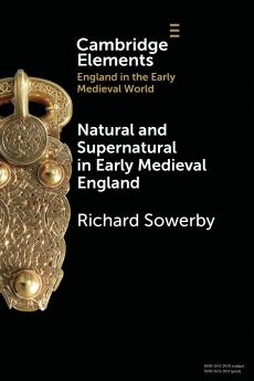 Natural and Supernatural in Early Medieval England