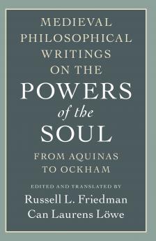 Medieval Philosophical Writings on the Powers of the Soul