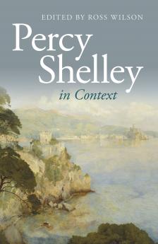 Percy Shelley in Context
