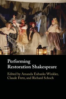 Performing Restoration Shakespeare