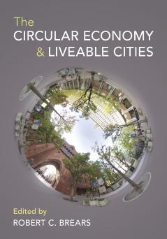 The Circular Economy and Liveable Cities