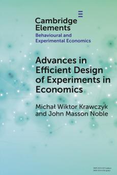 Advances in Efficient Design of Experiments in Economics