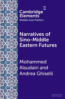 Narratives of Sino-Middle Eastern Futures