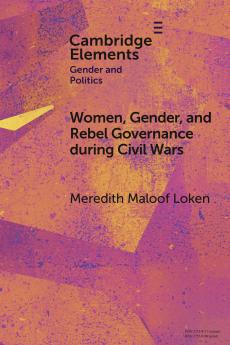 Women Gender and Rebel Governance during Civil Wars