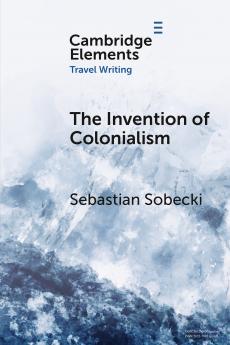 The Invention of Colonialism