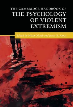Cambridge Handbook of the Psychology of Violent Extremism