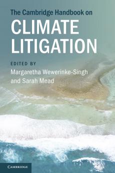 The Cambridge Handbook on Climate Litigation