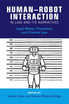 Human–Robot Interaction in Law and Its Narratives