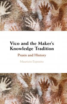 Vico and the Maker's Knowledge Tradition
