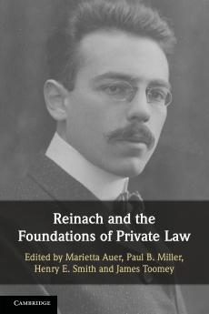 Reinach and the Foundations of Private Law
