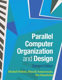 Parallel Computer Organization and Design