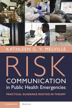 Risk Communication in Public Health Emergencies