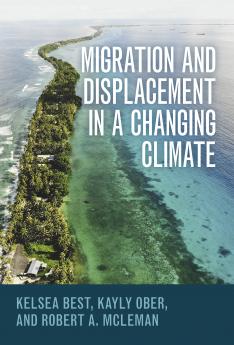 Migration and Displacement in a Changing Climate